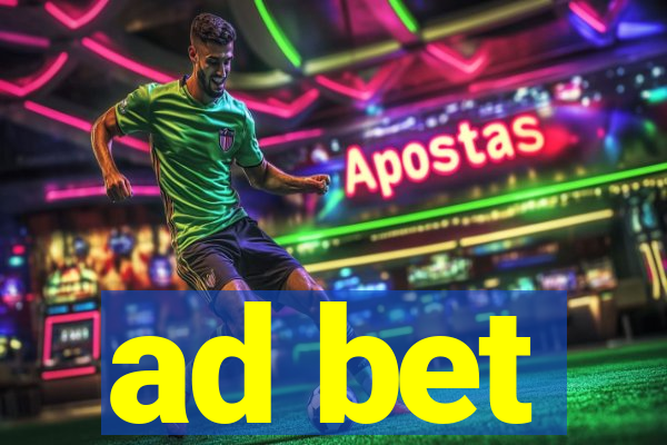 ad bet